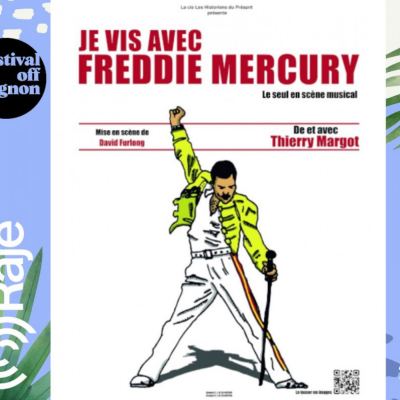 RAJE FAIT SON FESTIVAL JOUR 15 : Je vis Avec Freddie Mercury / Interview de Thierry Margot